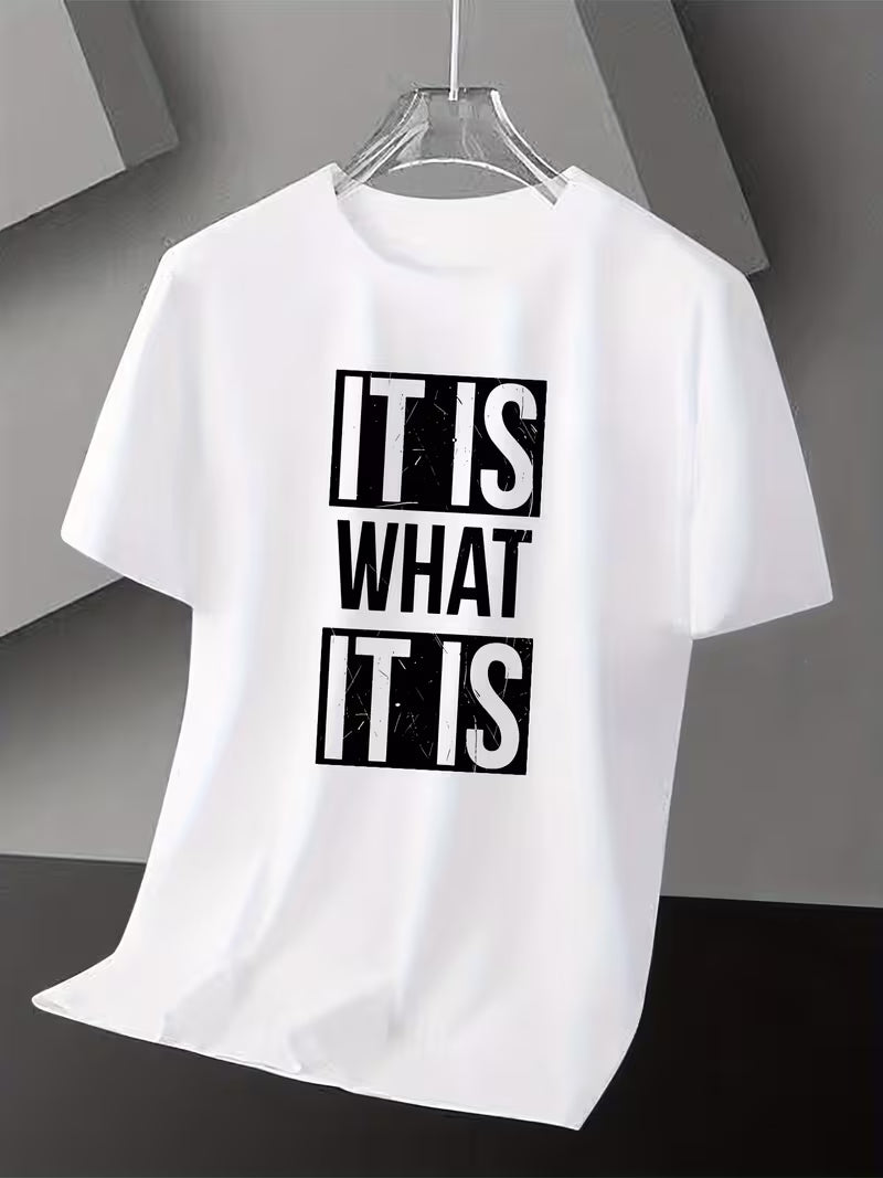 Ultra Attitude! "IT IS WHAT IT IS" Personality Print T-Shirt Short Sleeve
