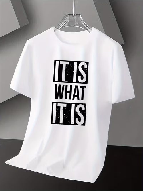Ultra Attitude! "IT IS WHAT IT IS" Personality Print T-Shirt Short Sleeve
